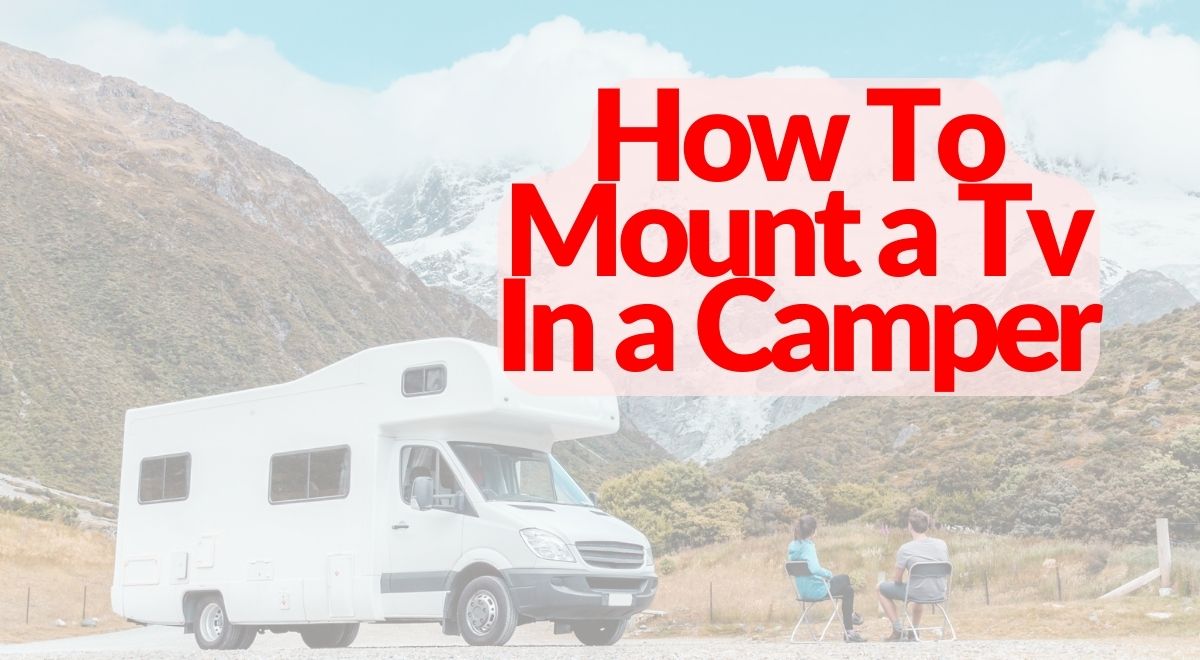 How To Mount a Tv In a Camper